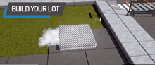 a screenshot of a video game with the words build your lot