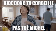 Ehboboy Vide Donc Ta Corbeille Pas Toe Michel GIF - Ehboboy Vide Donc Ta Corbeille Pas Toe Michel Empty Your Trash GIFs