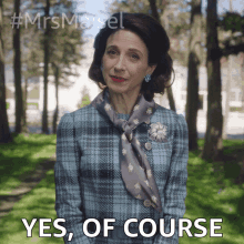 Yes Of Course Rose Weissman GIF - Yes Of Course Rose Weissman The Marvelous Mrs Maisel GIFs