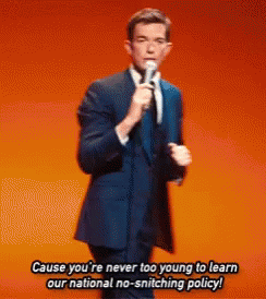 Johnmulaney Cause Youre Never Too Young To Learn Our National No Snitching Policy GIF - Johnmulaney Cause Youre Never Too Young To Learn Our National No Snitching Policy Comedian GIFs
