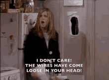 The Wires Have Come Loose In Your Head Rachel GIF - The Wires Have Come Loose In Your Head Rachel Friends GIFs