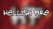 Hellish Fire GIF - Hellish Fire GIFs