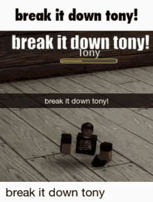 Break It Down Tony Break It Down GIF - Break It Down Tony Break It Down GIFs