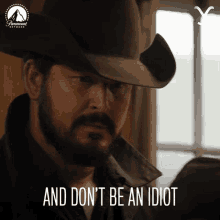 And Dont Be An Idiot Rip Wheeler GIF - And Dont Be An Idiot Rip Wheeler Cole Hauser GIFs