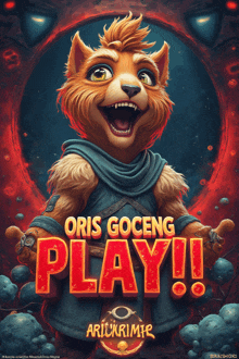 a poster for oris goceng play with a cartoon cat on it