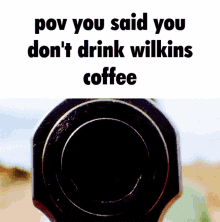 Wilkins Coffee Pov GIF
