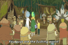 Rick And Morty You Guys Are Horrible GIF - Rick And Morty You Guys Are Horrible You Guys Are The Fucking Worst GIFs