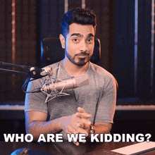 Who Are We Kidding Piximperfect GIF - Who Are We Kidding Piximperfect Whom We Are Making Fools GIFs