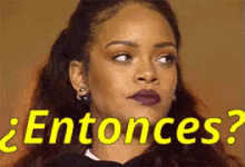 Rihanna Molesta GIF - Rihanna Molesta Entonces GIFs