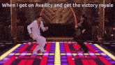 two men are dancing on a dance floor with the words when i get on availity and get the victory royale
