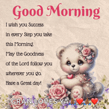 a teddy bear with flowers and the words good morning on it