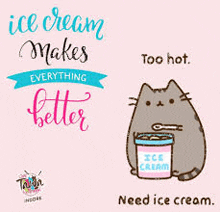 a cat is sitting next to a bucket of ice cream and a sign that says `` ice cream makes everything better '' .