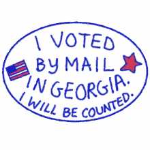 i voted by mail in georgia i will be counted i voted i voted sticker voted by mail