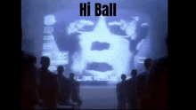 Hi Ball GIF - Hi Ball GIFs