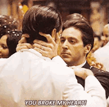 You Broke My Heart! GIF - The Godfather Al Pacino Michael Corleone GIFs