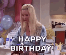 Friends Happy Birthday GIF - Friends Happy Birthday Phoebe Buffay GIFs