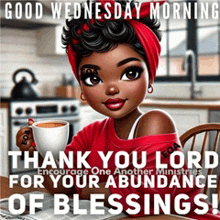 a woman in a red shirt is holding a cup of coffee and says good wednesday morning thank you lord for your abundance of blessings