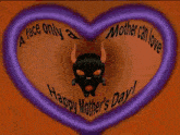 a happy mother 's day greeting card with a devil face