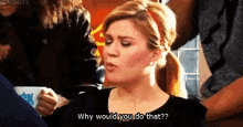 a woman is sitting at a table with a cup of coffee and asking why would you do that ?