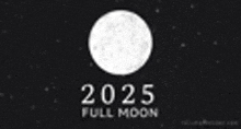a full moon is visible in the night sky in 2025 .