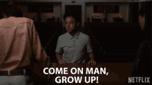 Come On Man Grow Up Be Matured GIF - Come On Man Grow Up Be Matured Get It Together GIFs