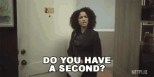 Do You Have A Second Nicole Warren GIF - Do You Have A Second Nicole Warren Alisha Wainwright GIFs