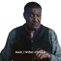 a man in a vest and tie says nah i wish i could on a white background