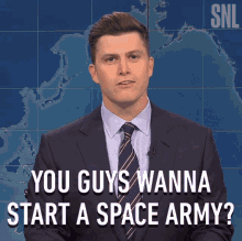 you guys wanna start a space army saturday night live want to make an army lets make a space army colin jost