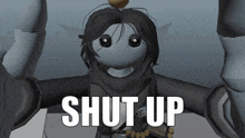 a cartoon character with the word shut up written on it