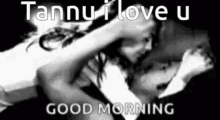 Good Morning Tannu I Love You GIF - Good Morning Tannu I Love You Kiss GIFs