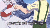 a man and woman holding hands with the words ban junky and mememan above them