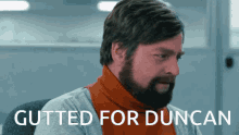 Gutted For Duncan Duncan GIF - Gutted For Duncan Duncan Gutted GIFs