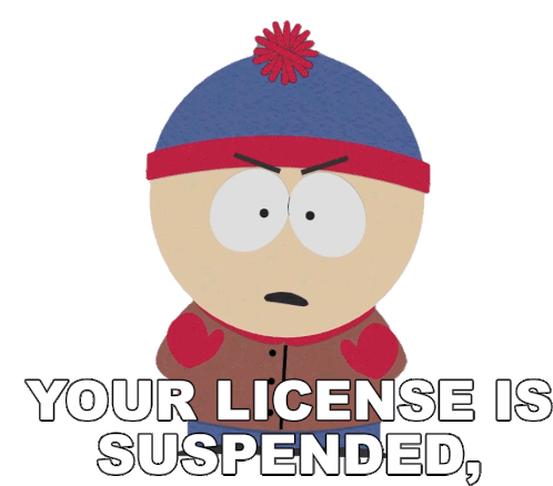 Your License Is Suspended Remember Sticker - Your License Is Suspended Remember Stan Marsh Stickers