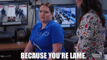 Superstore Dina Fox GIF - Superstore Dina Fox Because Youre Lame GIFs