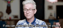 The Only Criteria GIF - Tyler Oakley If You Can Make Me Laugh Its Over GIFs