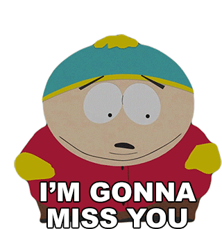 Im Gonna Miss You Eric Cartman Sticker - Im Gonna Miss You Eric Cartman South Park Stickers