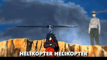 Helikopter Helikopter Meme GIF - Helikopter Helikopter Meme Helicopter GIFs