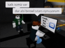 a cartoon character sitting in front of a computer with a speech bubble that says kalk isimiz var .