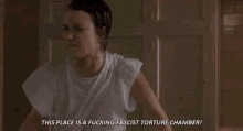 This Place Is A Fucking Fascist Torture Chamber! - Girl, Interrupted GIF - Torture Torture Chamber Girl Interrupted GIFs