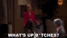 Whats Up Bitches Jill Kendall GIF