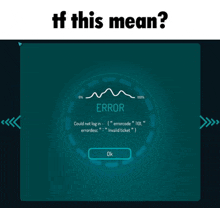 a computer screen displays an error message that could not log in errorcode 301 errordesc invalid ticket