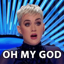 Oh My God Katy Perry GIF - Oh My God Katy Perry Idols Global GIFs