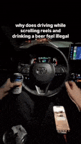 a person is driving while scrolling reels and drinking beer
