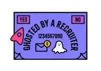 a purple sign that says ghosted by a recruiter on it