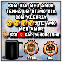 a poster that says bom dia meu amor tenha um timo dia com alegria