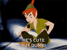 confused peter pan what hes cute dumb