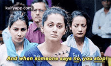 And When Someone Says Nó, You Stop!.Gif GIF - And When Someone Says Nó You Stop! Taapsee Pannu GIFs