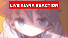 Kiana Kaslana Live Kiana Reaction GIF