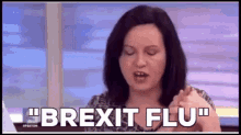 Caroline Flint Brexit Flu GIF - Caroline Flint Brexit Flu Brexit GIFs