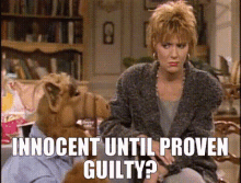 Alf Innocent Until Proven Guilty GIF - Alf Innocent Until Proven Guilty GIFs